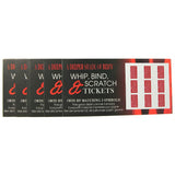 Whip, Bind and Scratch Tickets