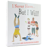 I Never Have... But I Will!