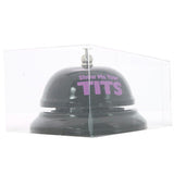 Show Me Your Tits Bell